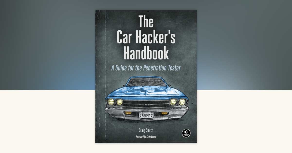 Reading: The Car Hacker's Handbook by Craig Smith